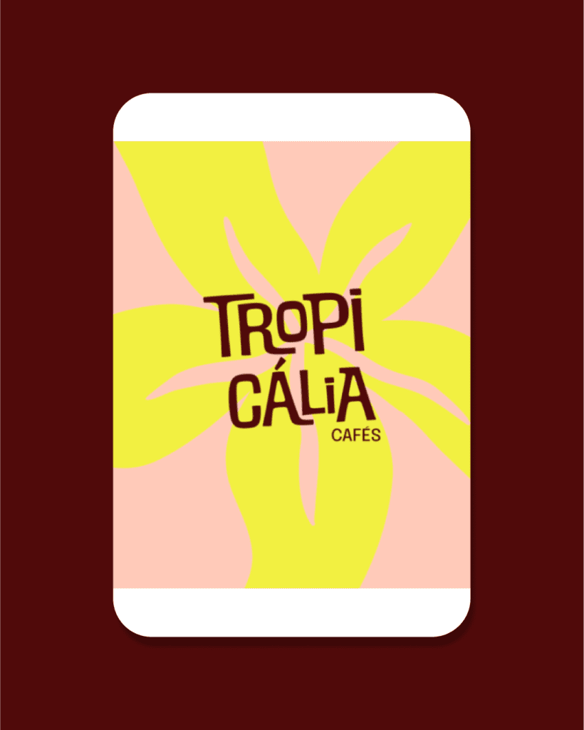 Tropicália Cafés